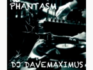 dj davemaximus - phantasm (new promo mix)
